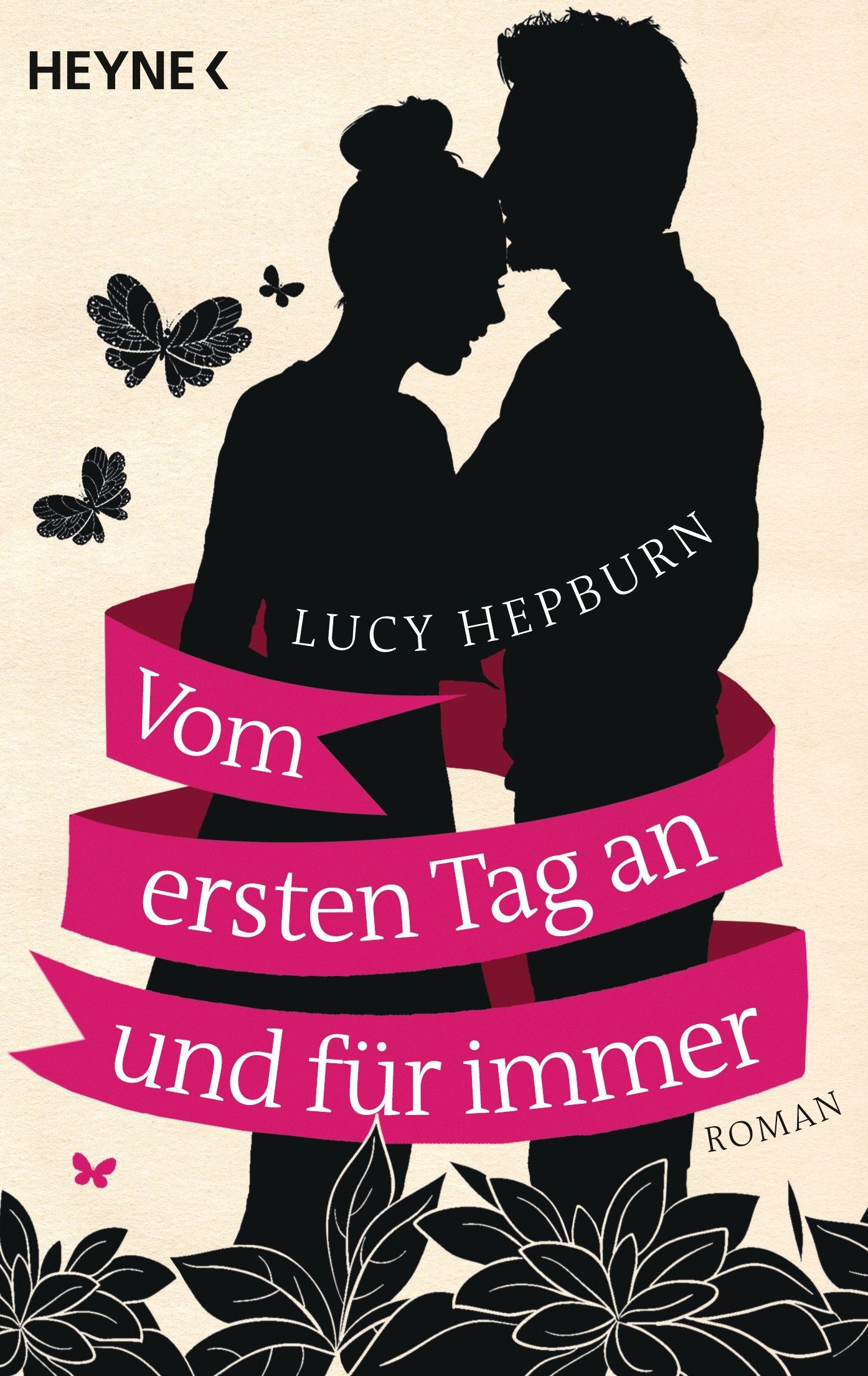 Vom ersten Tag an und für immer: Roman: Roman. Deutsche Erstausgabe