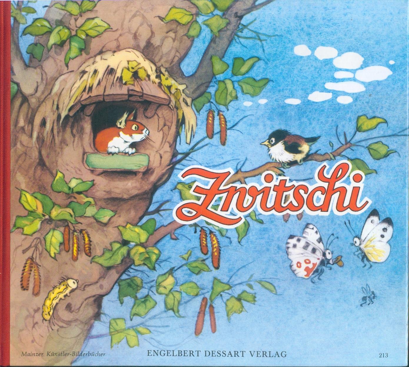 Zwitschi: eine Vogelgeschichte (Mainzer Künstler-Bilderbücher ; 213)