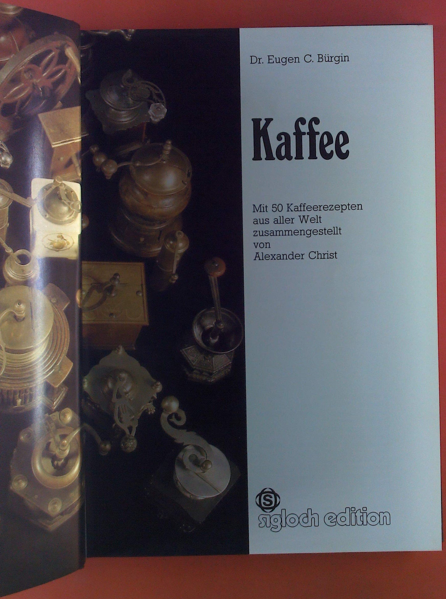 Kaffee. Mit 50 Kaffeerezepten aus aller Welt
