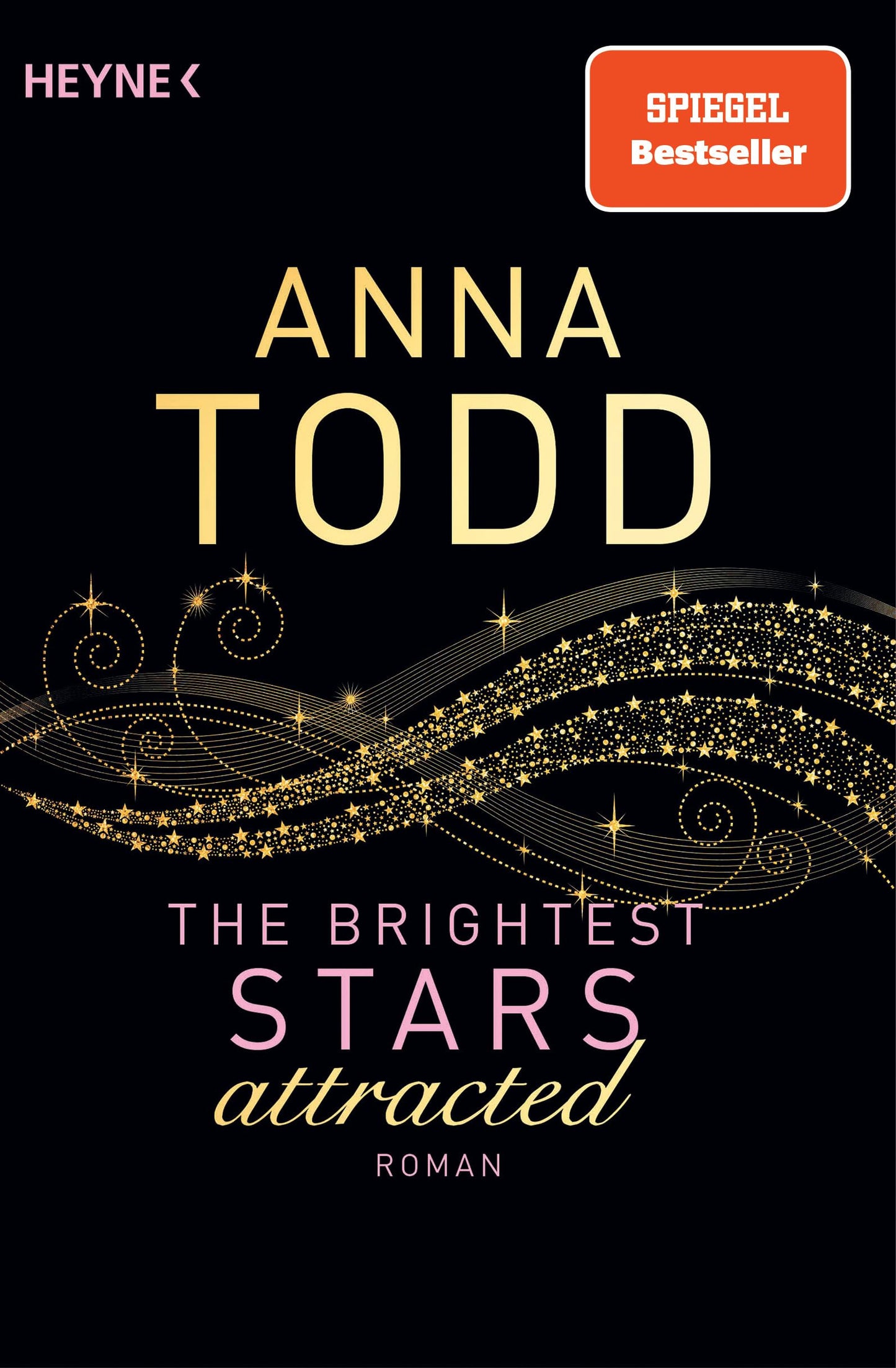 The Brightest Stars attracted: Roman (Karina-und-Kael-Serie, Band 1)