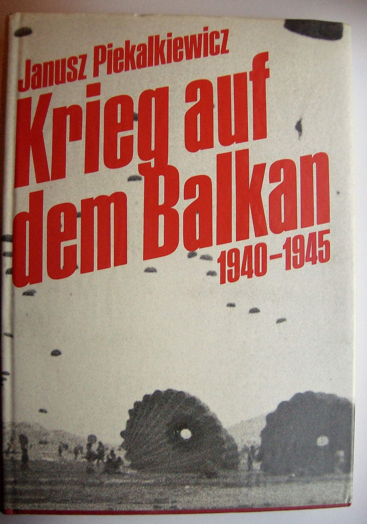 Piekalkiewicz Krieg auf dem Balkan 1940-1945, Bechtermünz Großband, 320 Seiten, Bilder