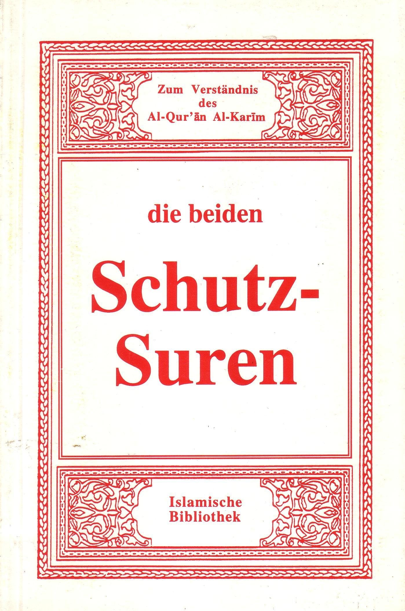 Zum Verständnis AL-Qur'än AL-Karim die beiden Schutz-Suren