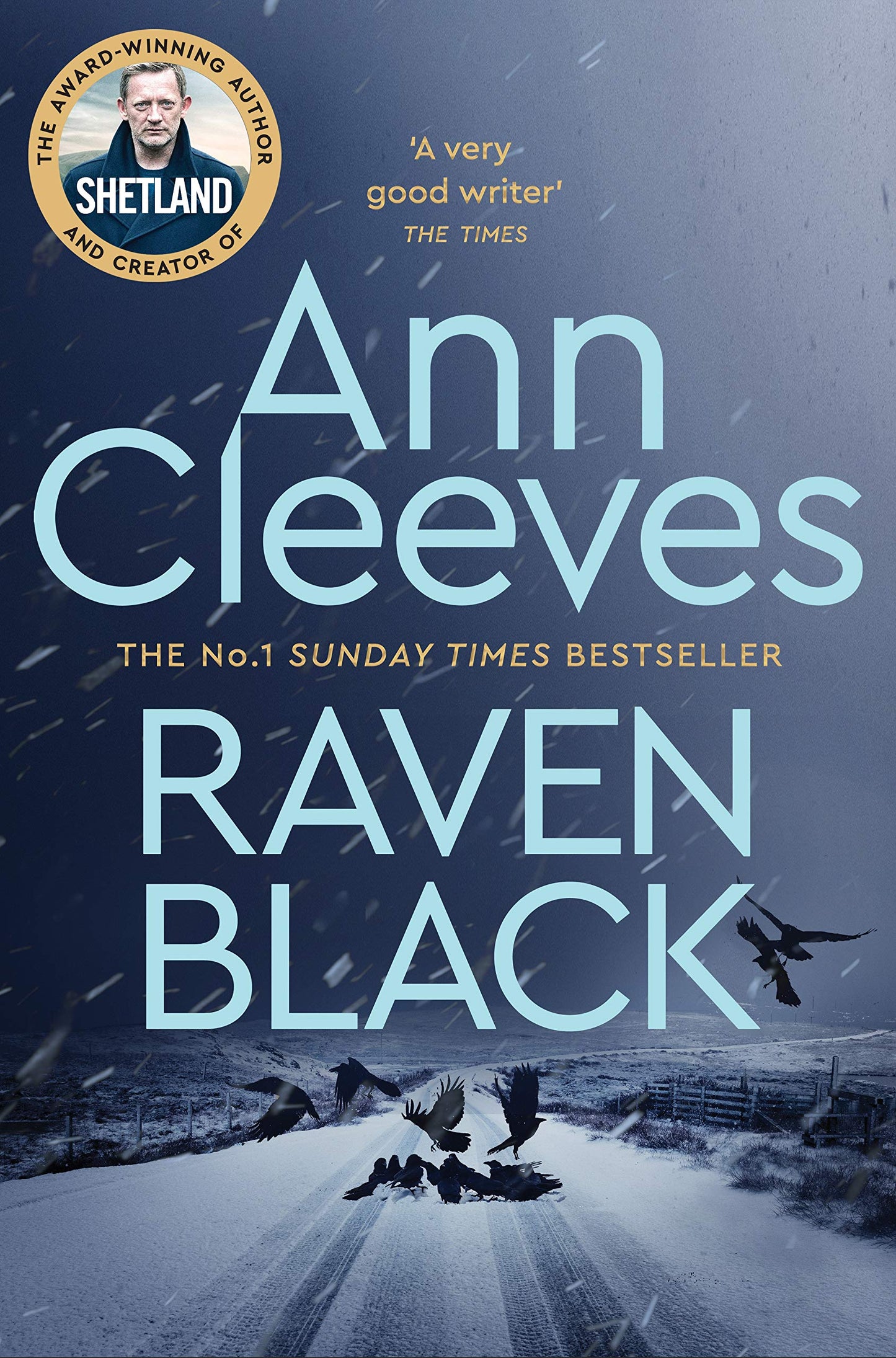 Raven Black: The First Novel to Feature Detective Jimmy Perez in Ann Cleeves' Bestselling Shetland Series (Shetland, 1)