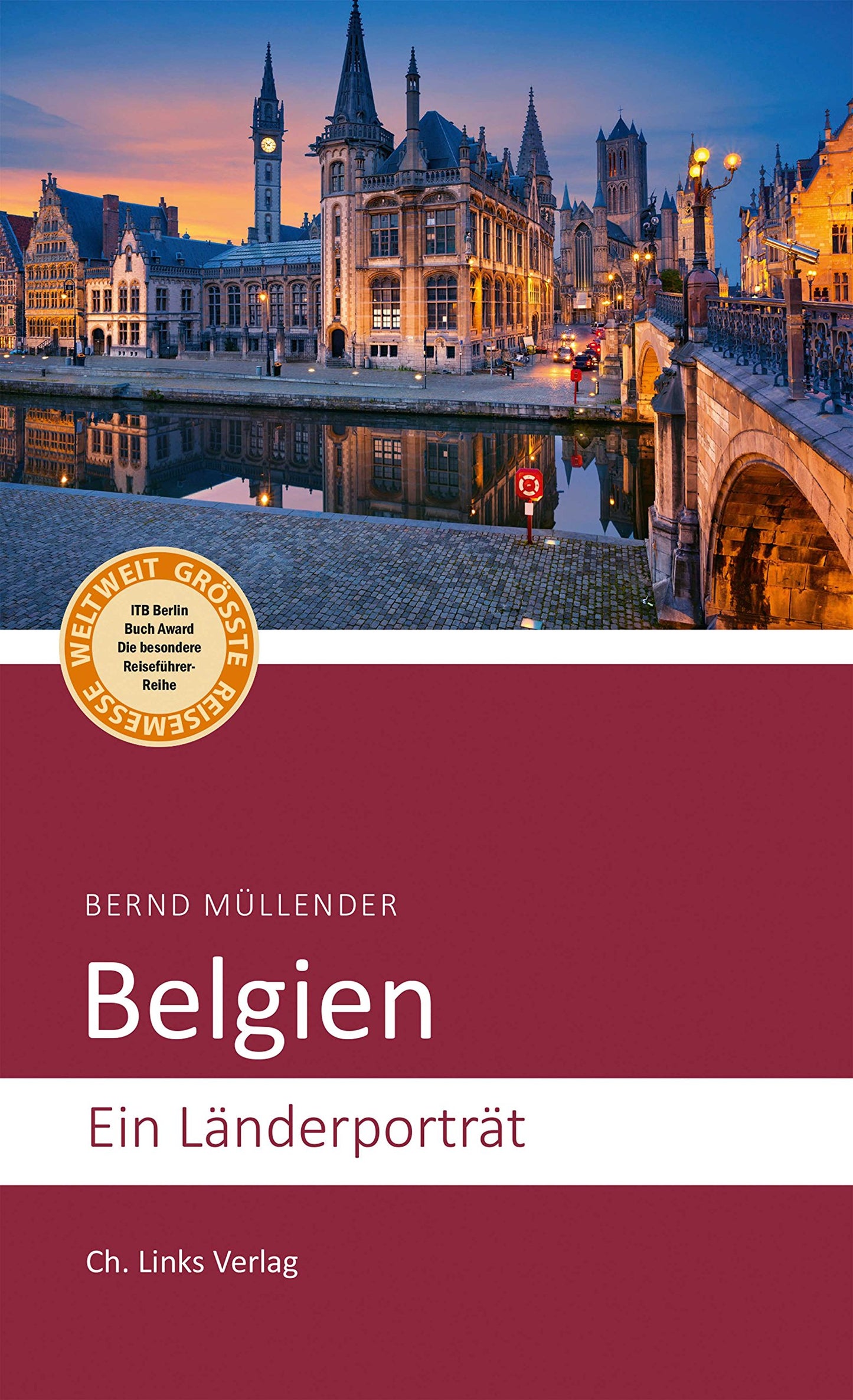 Belgien: Ein Länderporträt (Länderporträts)