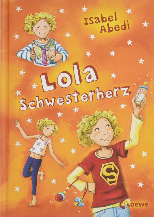 Lola Schwesterherz (Band 7): Lustiges Kinderbuch für Mädchen und Jungen ab 9 Jahre