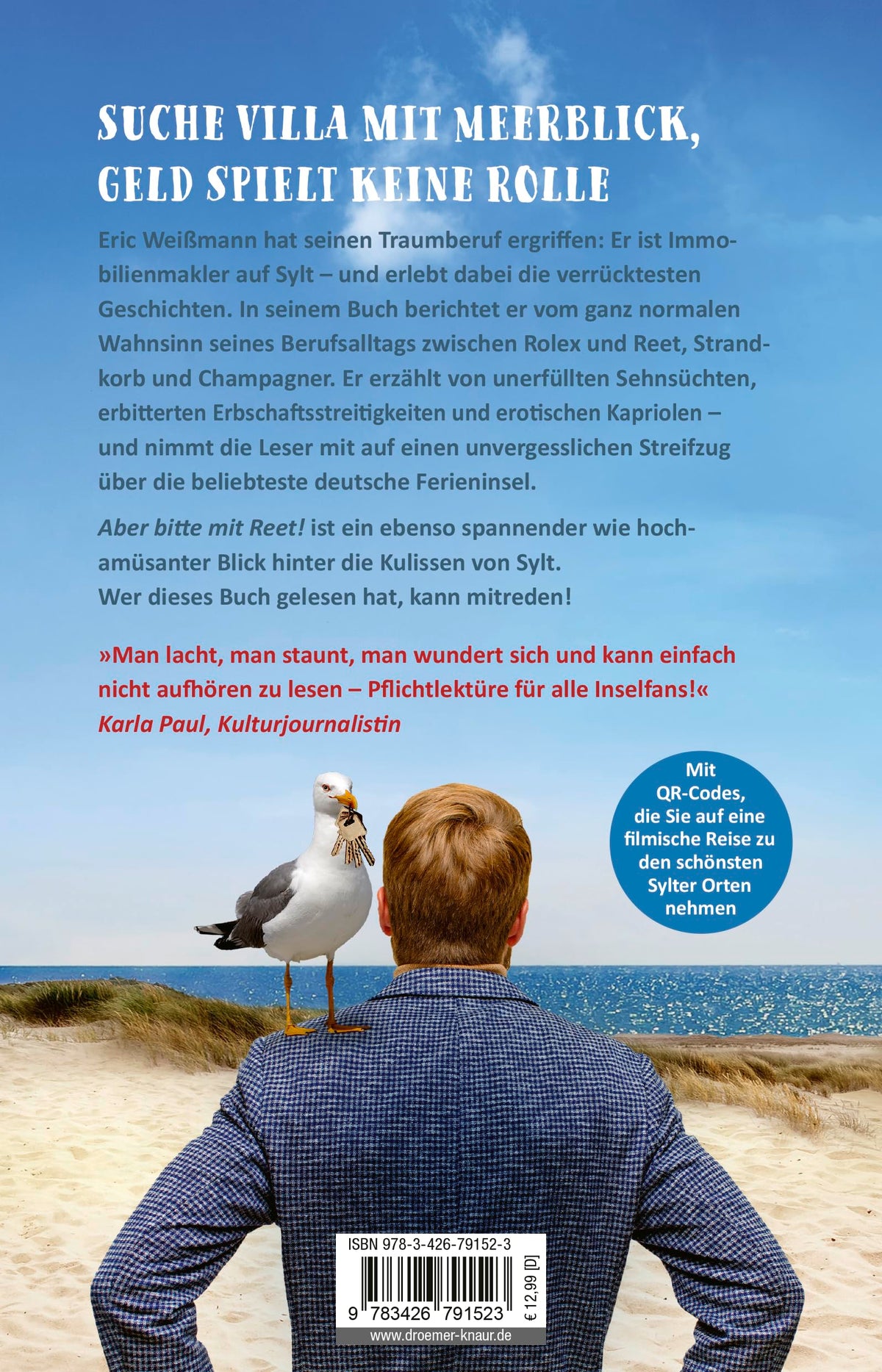Aber bitte mit Reet!: Ein Sylter Makler erzählt Geschichten von der schönsten Insel der Welt | »Pflichtlektüre für alle Inselfans!« Karla Paul, Kulturjournalistin