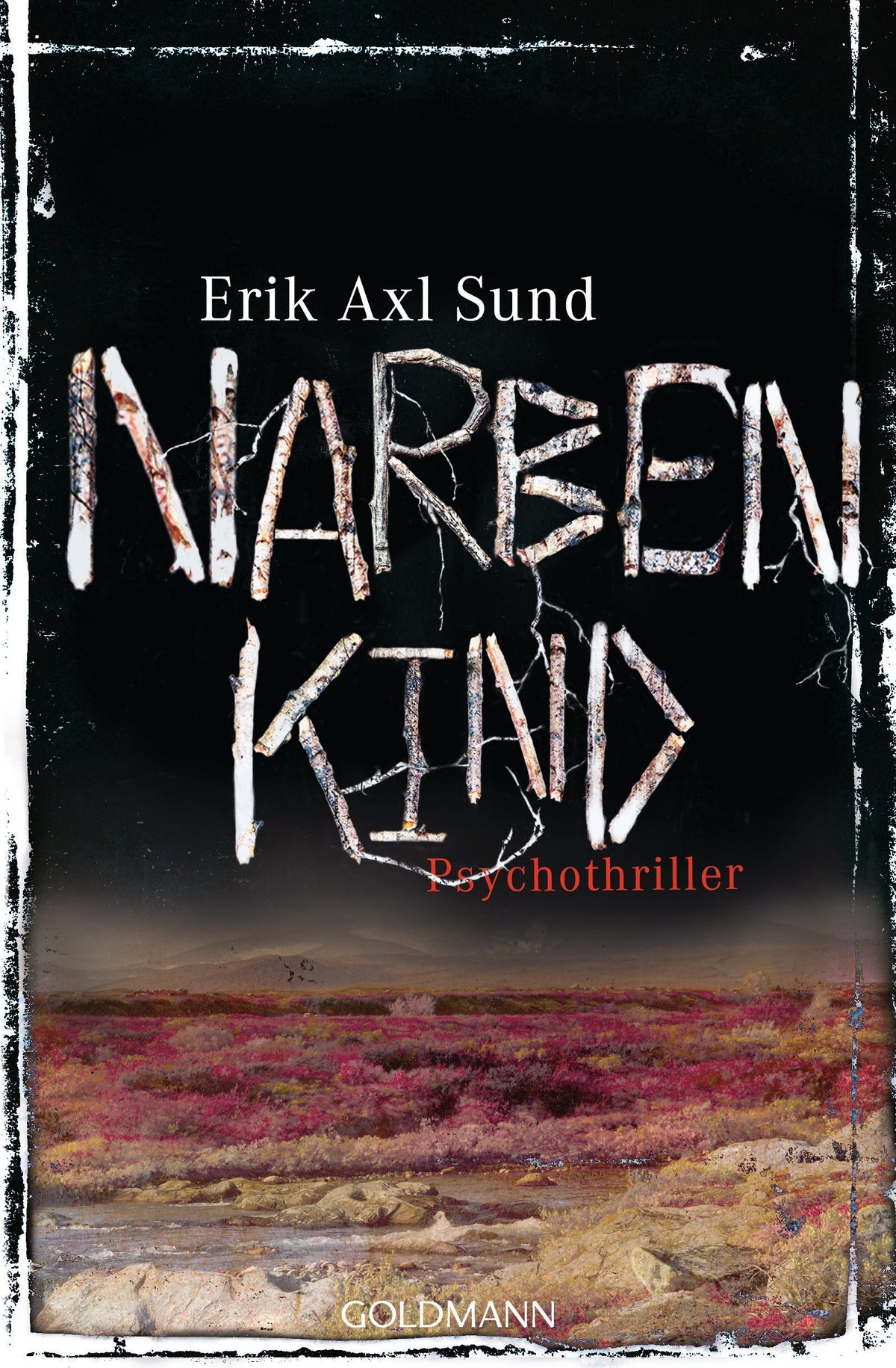 Narbenkind: Psychothriller - Die Buch-Trilogie zur Serie »Krähenmädchen (The Crow Girl)« (Die Victoria-Bergman-Trilogie, Band 2)