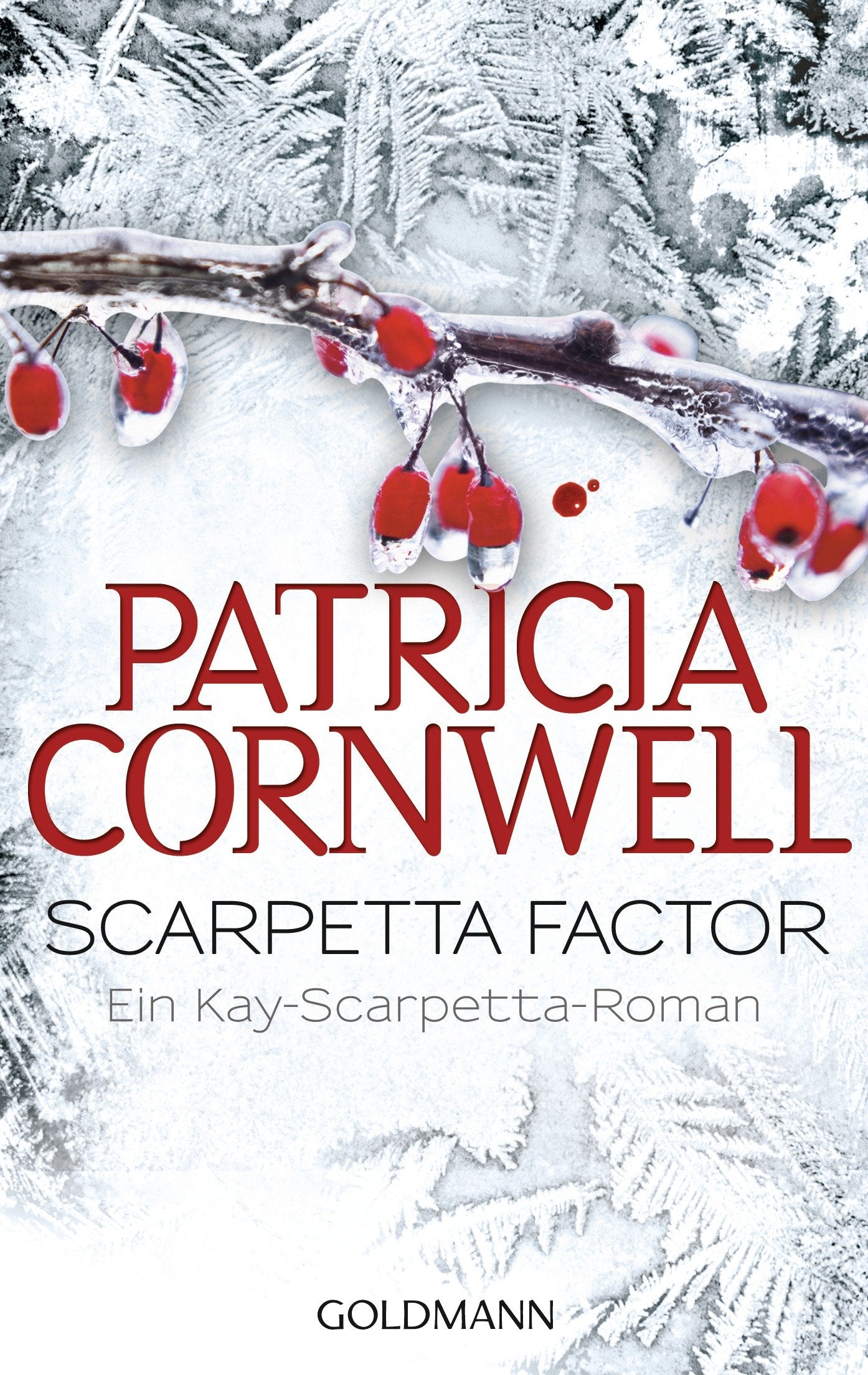 Scarpetta Factor: Kay Scarpettas 16. Fall: Ein Kay-Scarpetta-Roman