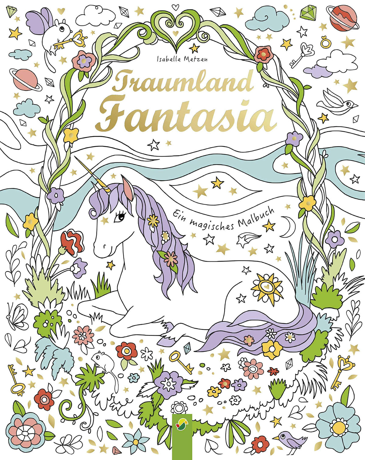 Traumland Fantasia: Ein magisches Malbuch
