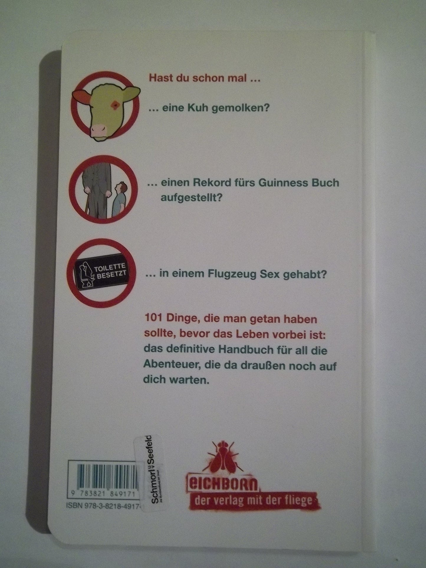 101 Dinge, die man getan haben sollte, bevor das Leben vorbei ist