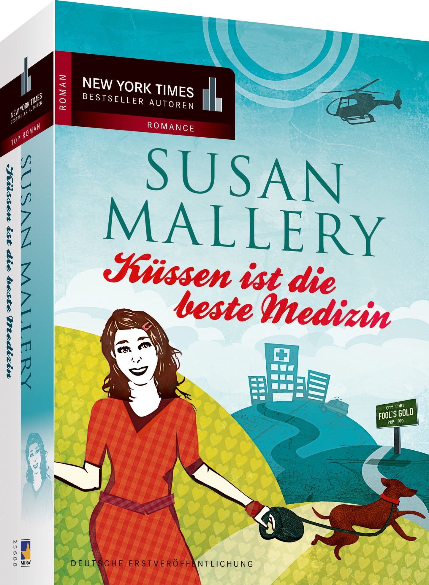 Küssen ist die beste Medizin: Deutsche Erstausgabe (Fool’s Gold)