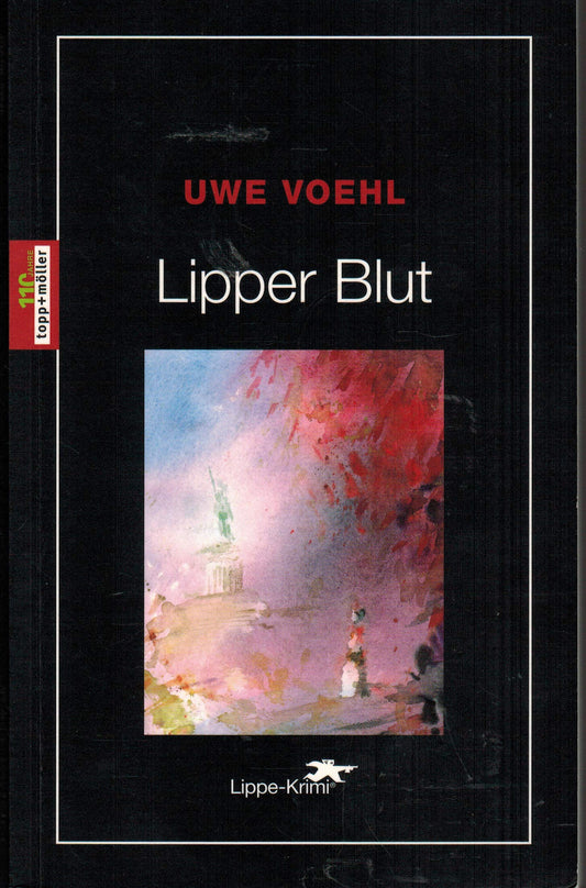 Lipper Blut: Lippe-Krimi (Regionale Krimi-Reihe)