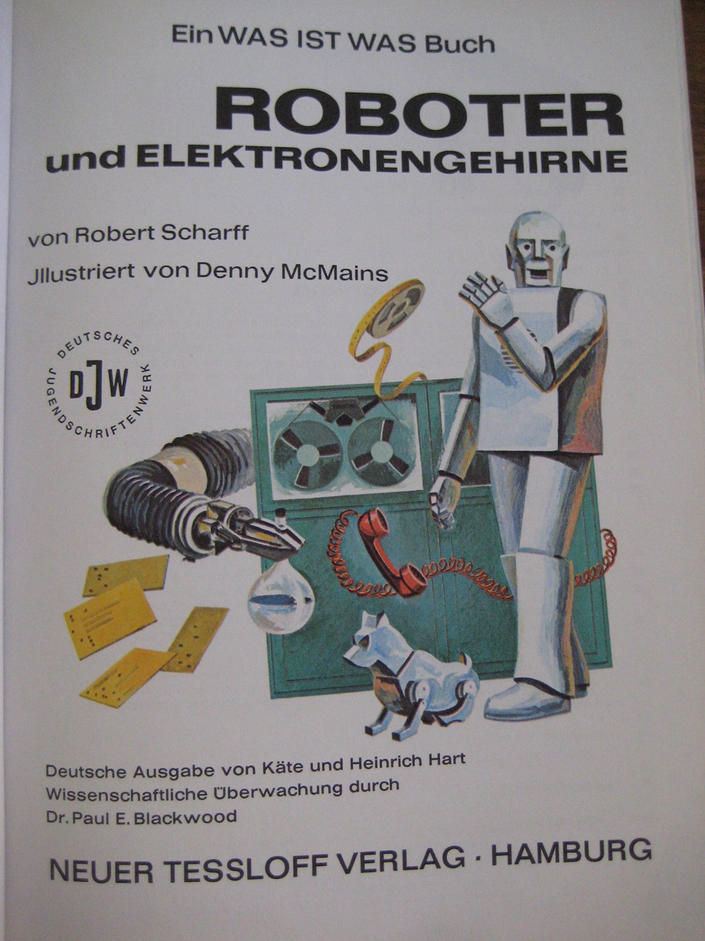 Was ist was Band 37: Roboter und Elektronengehirne