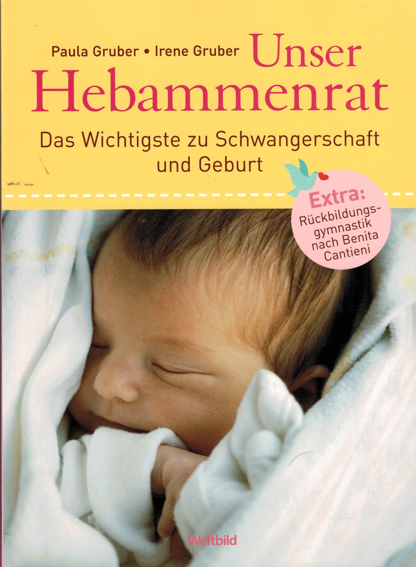 Unser Hebammenrat - Das Wichtigste zu Schwangerschaft und Geburt