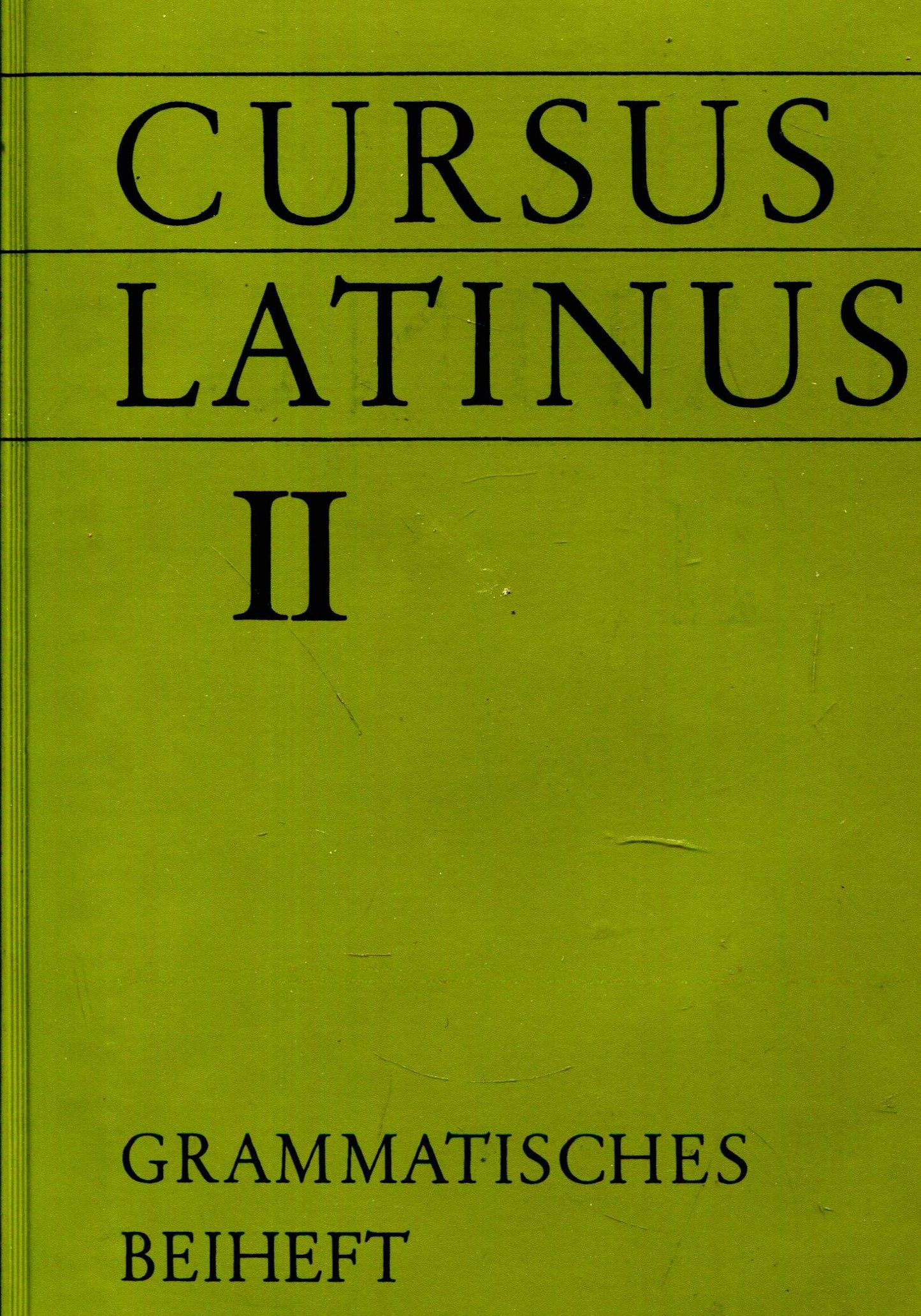 Cursus Latinus: Latein als zweite Fremdsprache / Grammatisches Beiheft II
