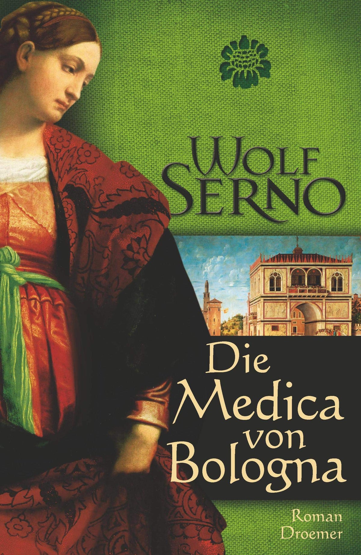 Die Medica von Bologna: Roman