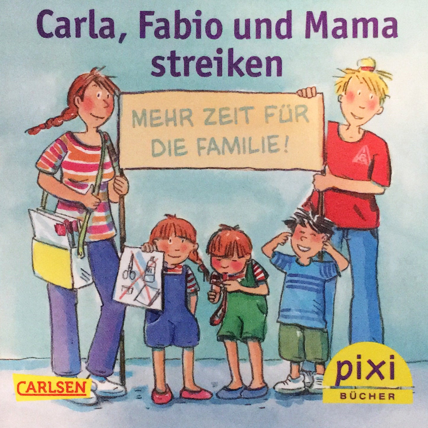 Pixi-Buch: Carla, Fabio und Mama streiken
