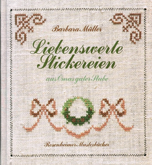 Liebenswerte Stickereien aus Omas guter Stube