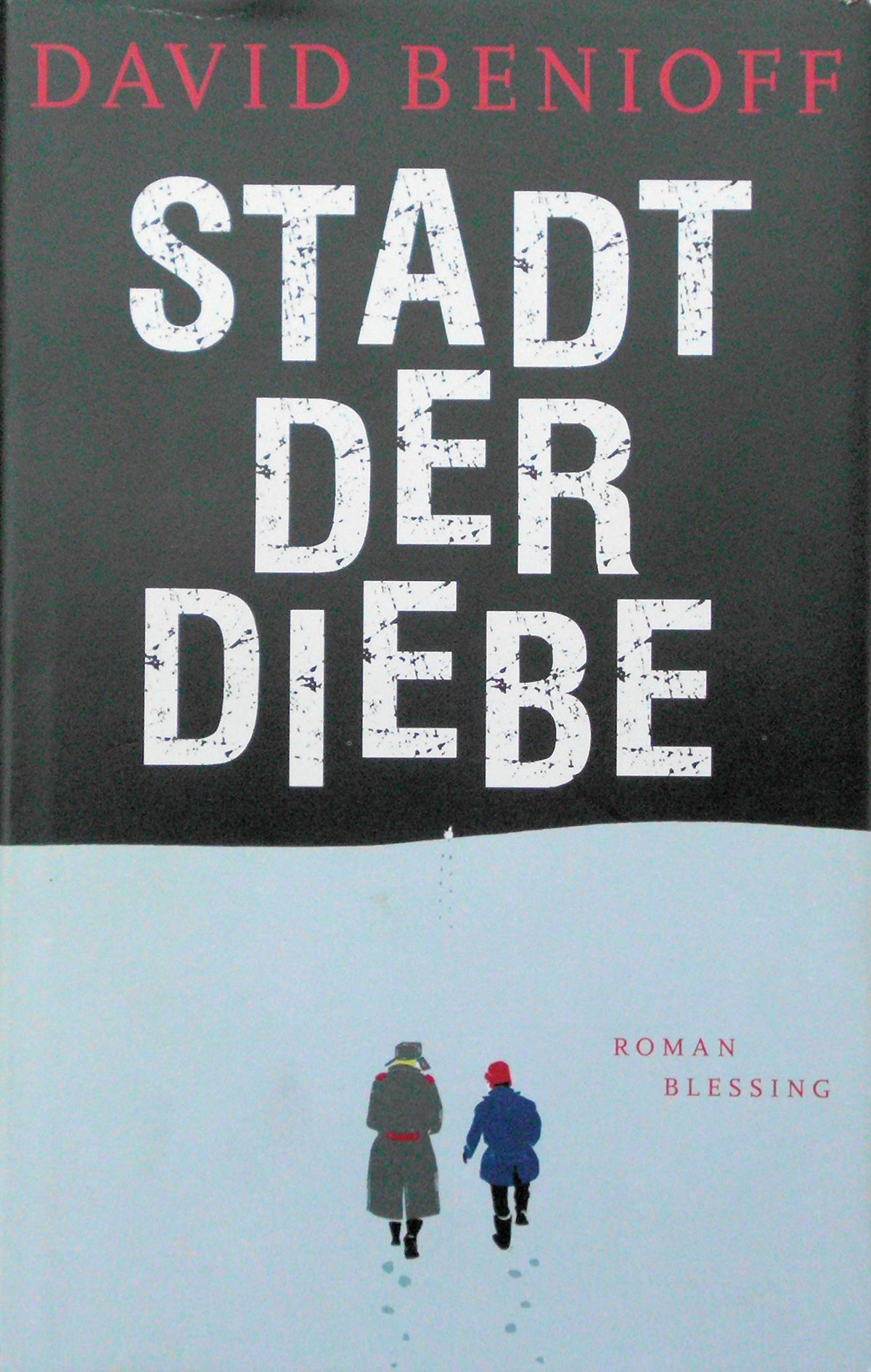 Stadt der Diebe: Roman