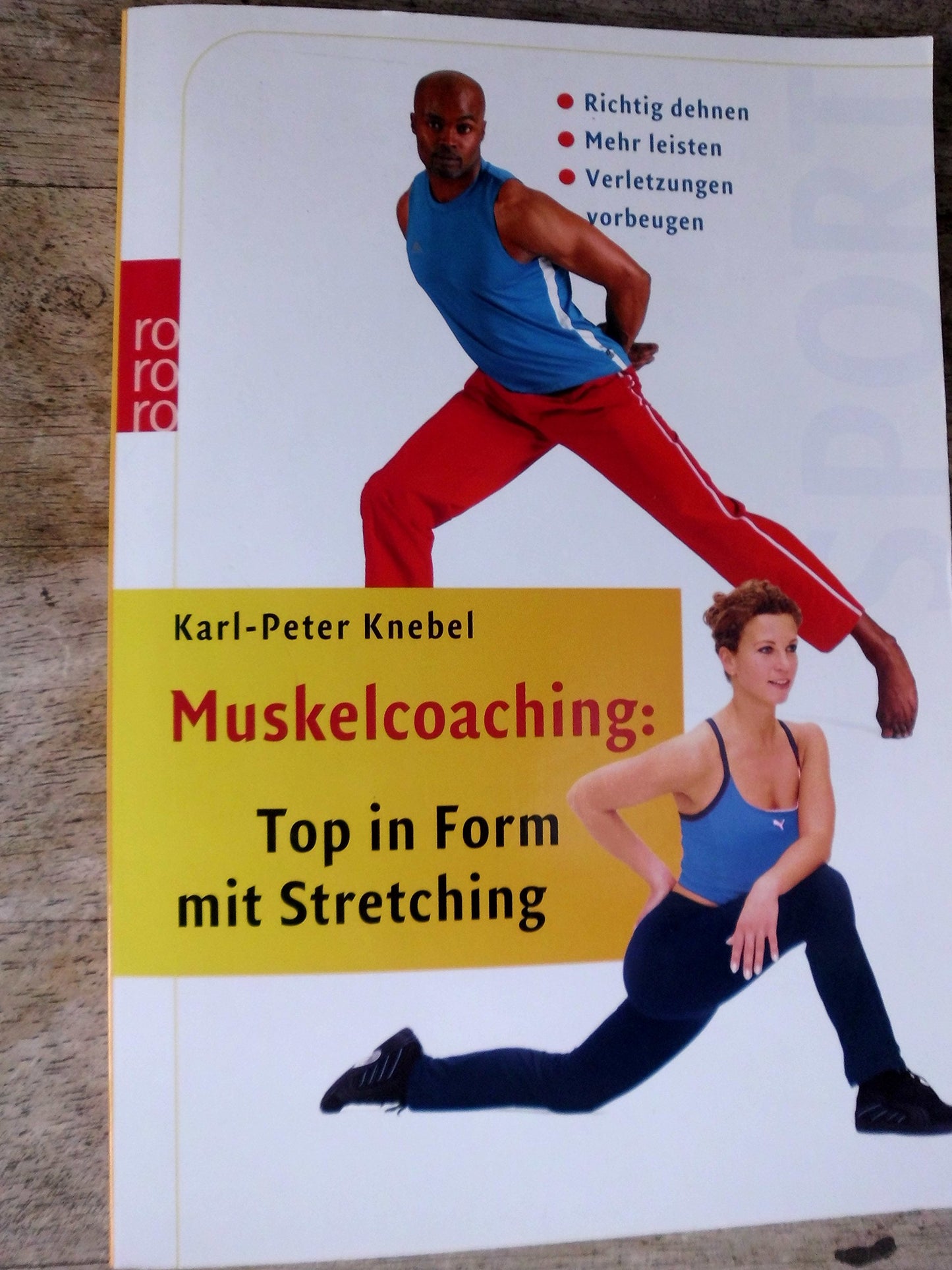 Muskelcoaching: Top in Form mit Stretching - Richtig dehnen - Mehr leisten - Verletzungen vorbeugen