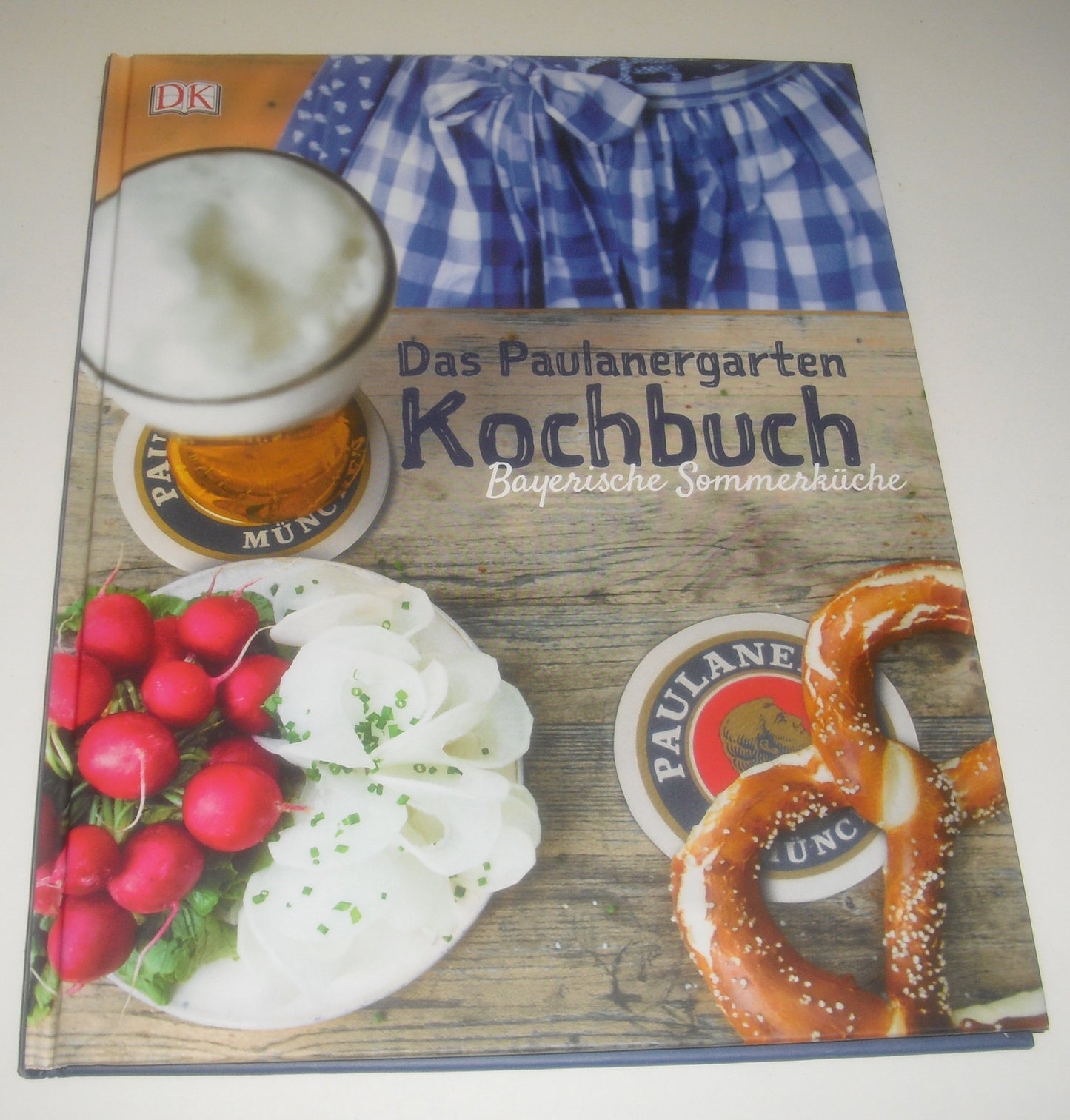 Das Paulanergarten Kochbuch. Bayerische Sommerküche.