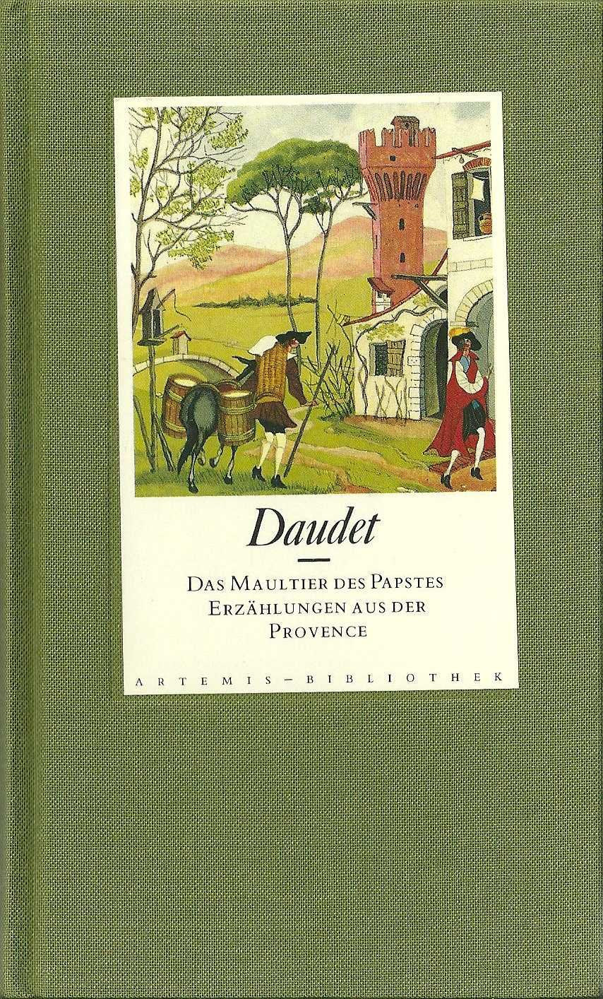 Das Maultier des Papstes und andere Erzählungen aus der Provence