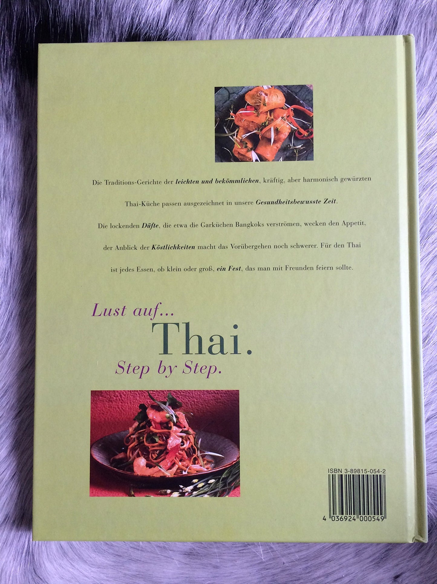 Lust auf Thai. Step by Step. Entdecken Sie die Geheimnisse einer exotischen Küche