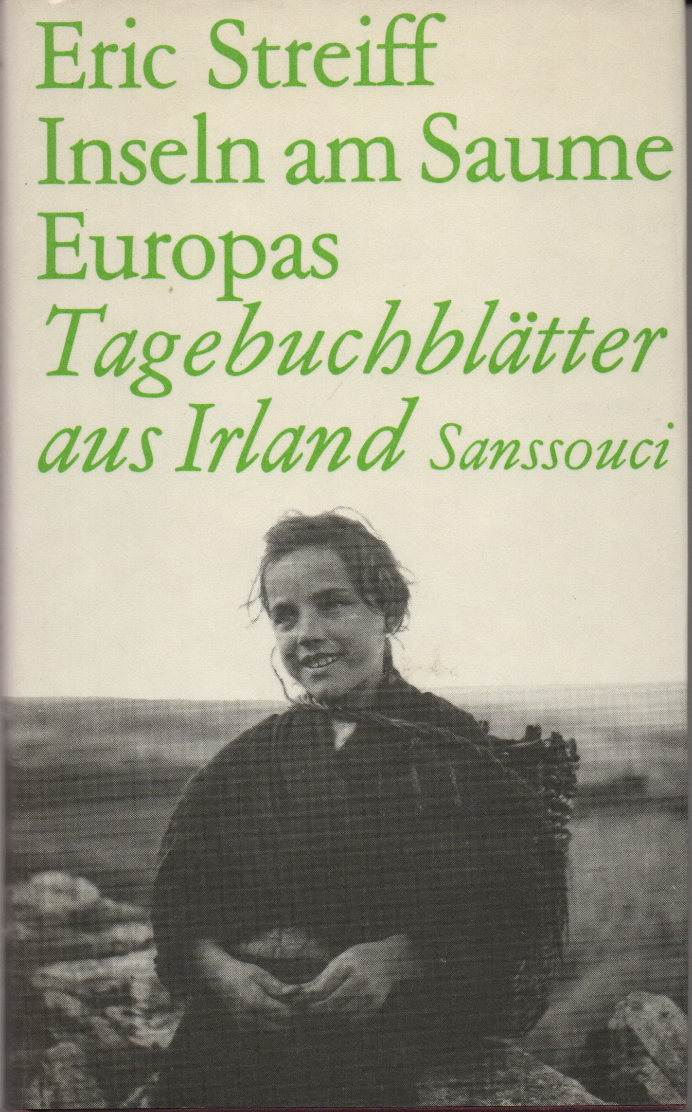 Inseln am Saume Europas. Tagebuchblätter aus Irland