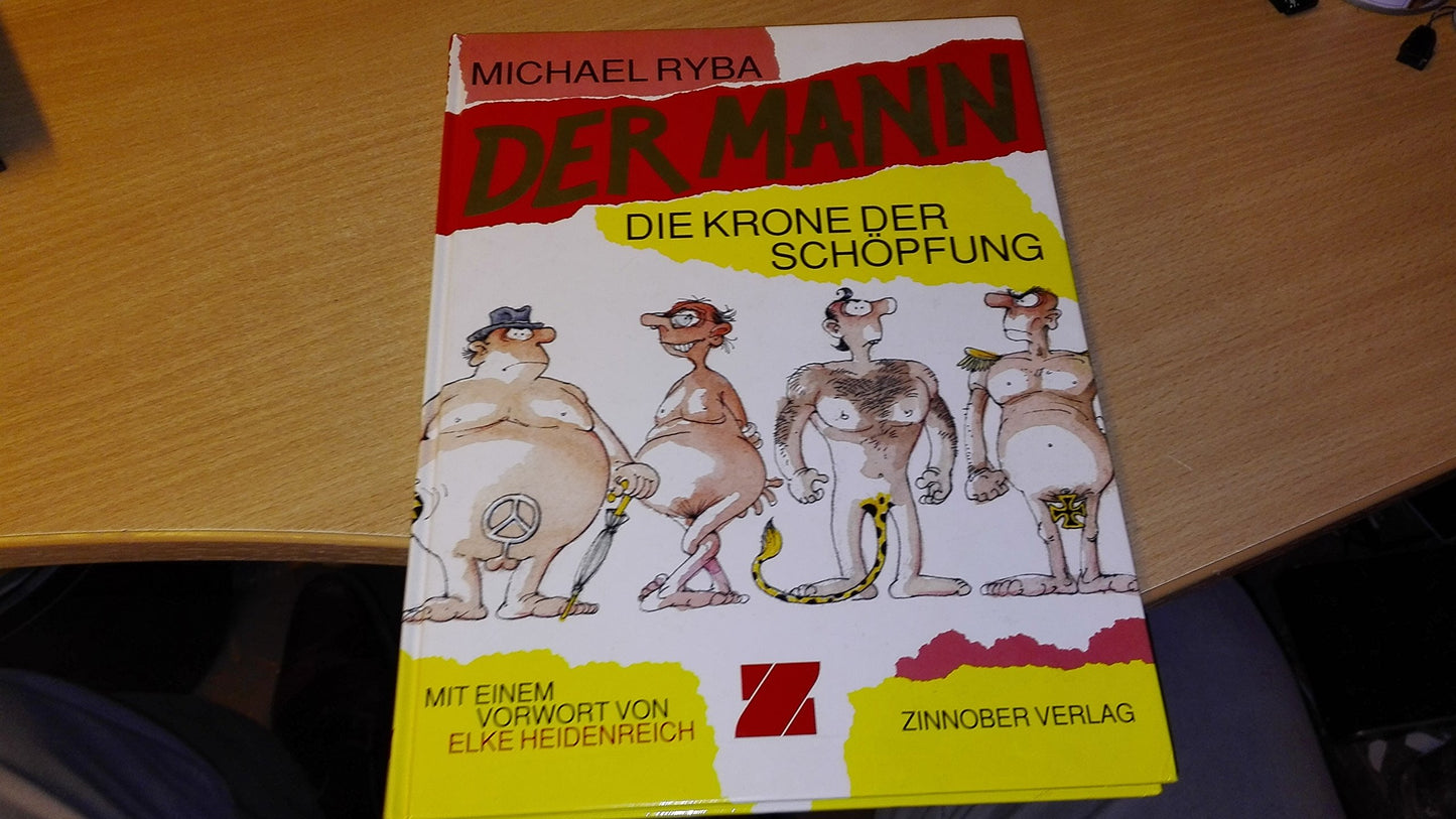 Der Mann - Die Krone der Schöpfung