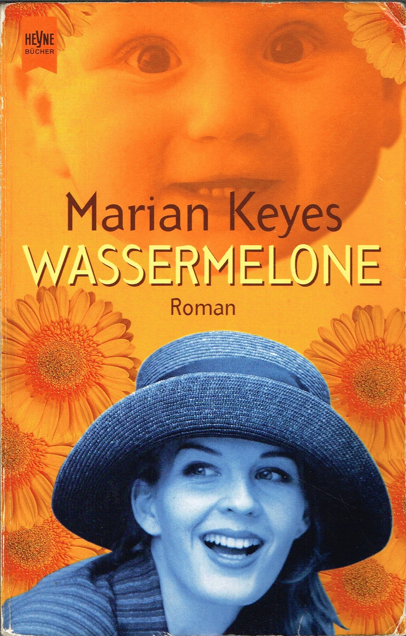 Wassermelone: Roman (Heyne Allgemeine Reihe (01))