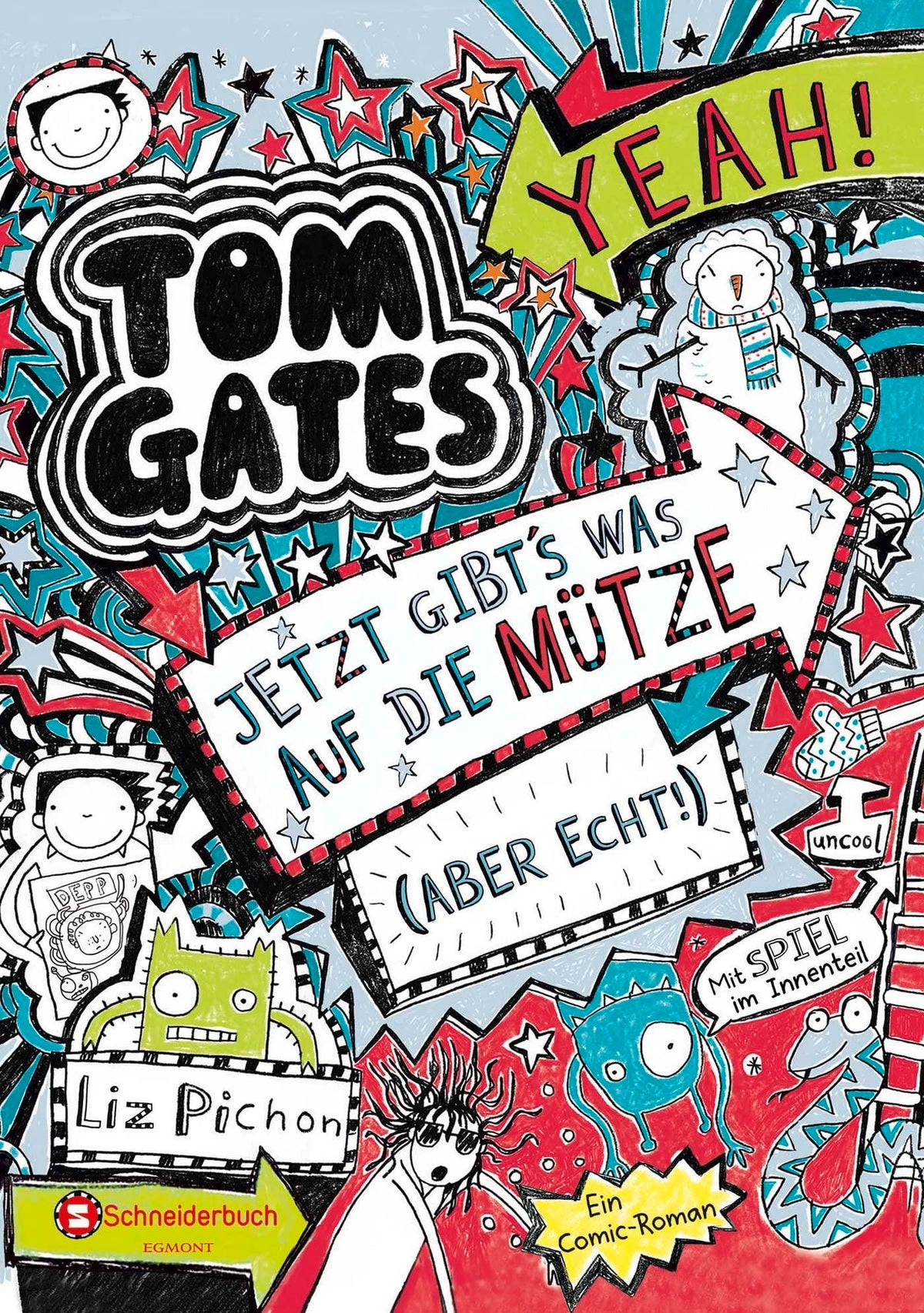 Tom Gates, Band 06: Jetzt gibt's was auf die Mütze (aber echt!) | Die Bestsellerreihe aus England | Cooler Comicroman ab 10 Jahren | SPIEGEL-Bestsellerautorin (Tom Gates / Comic Roman, Band 6)