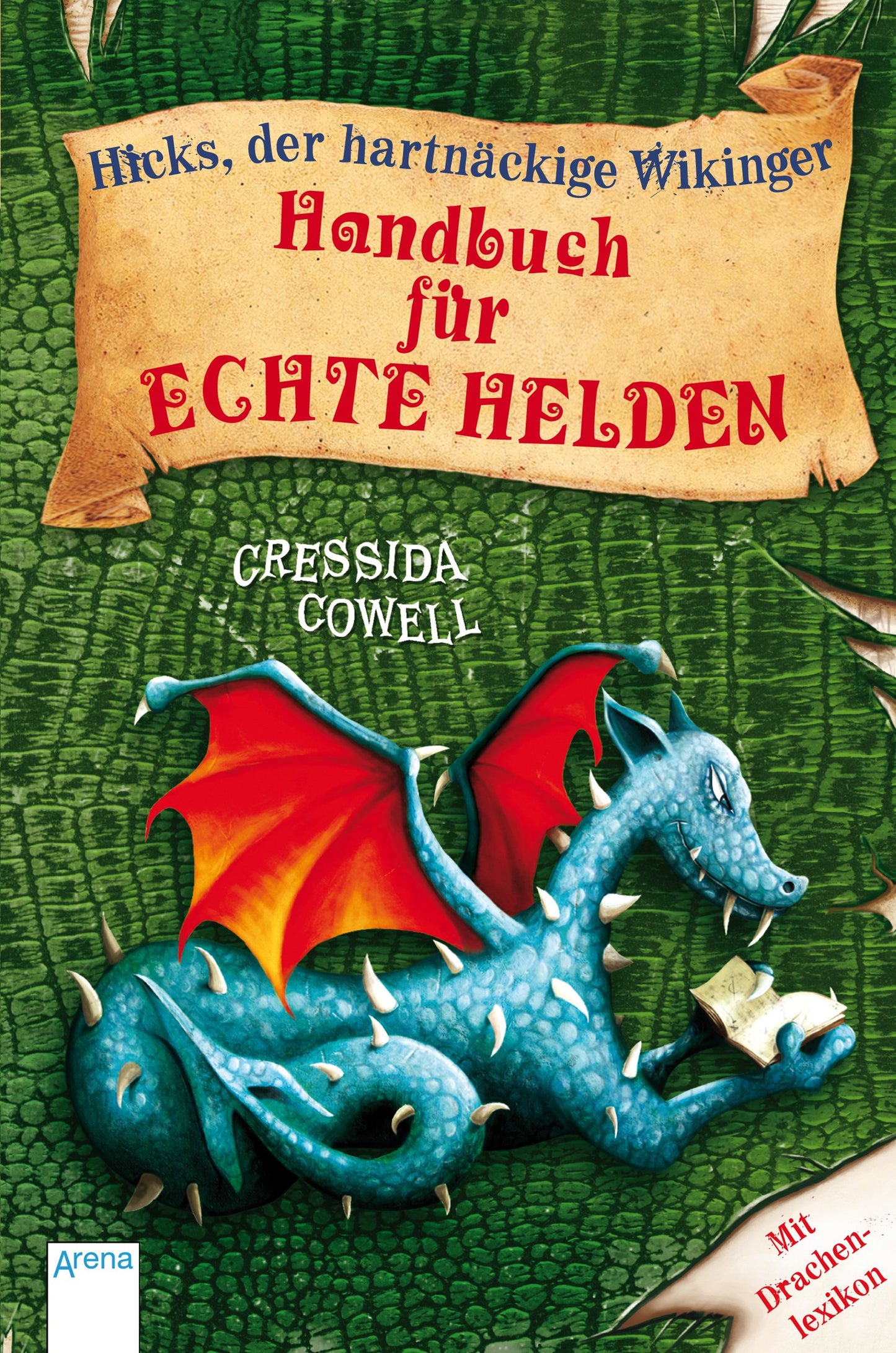 Handbuch fur echte Helden (Hicks, der hartnäckige Wikinger, Band 6)