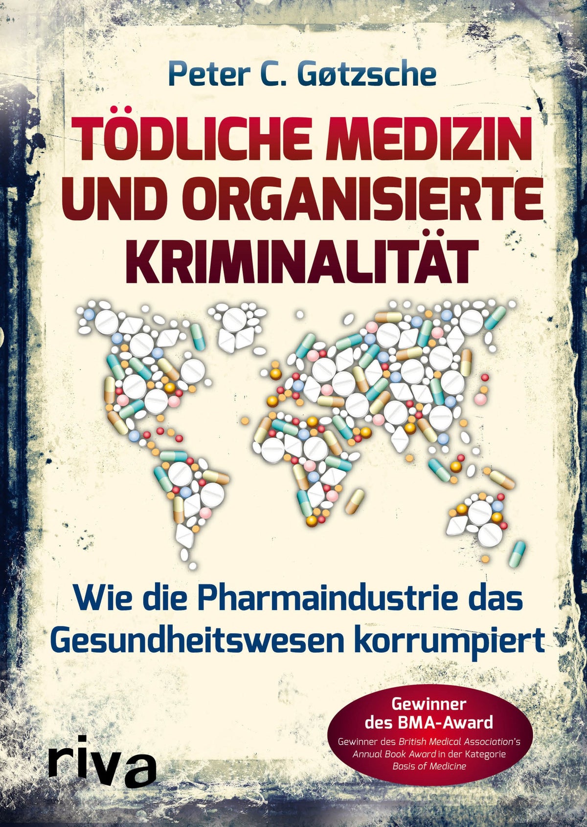 Tödliche Medizin und organisierte Kriminalität: Wie die Pharmaindustrie unser Gesundheitswesen korrumpiert