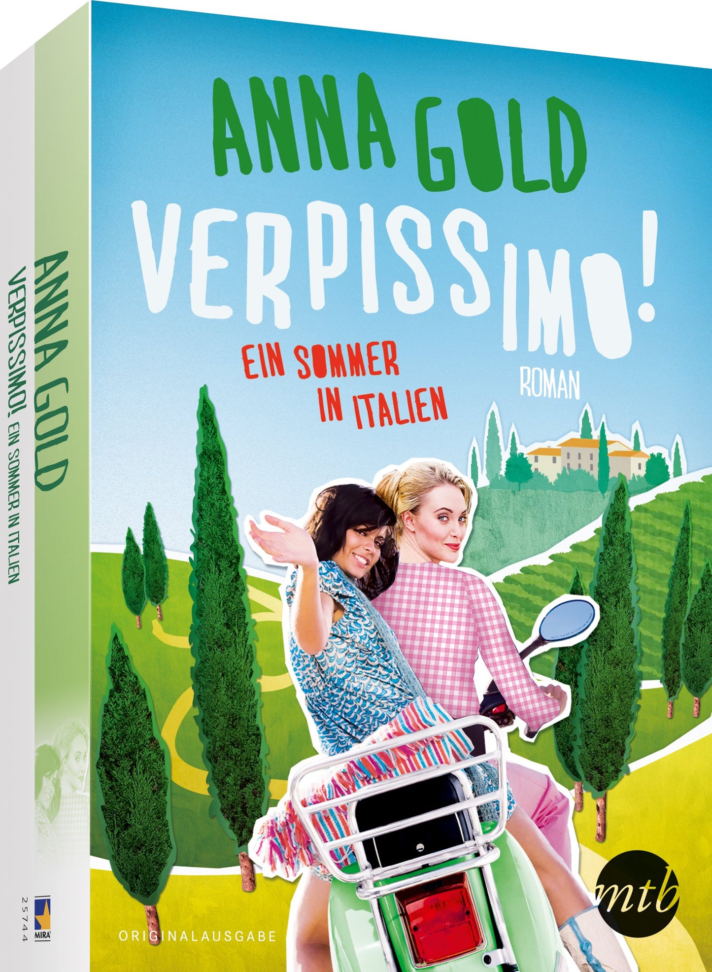 Verpissimo! Ein Sommer in Italien: Roman. Originalausgabe (MIRA Star Bestseller Autoren Romance)