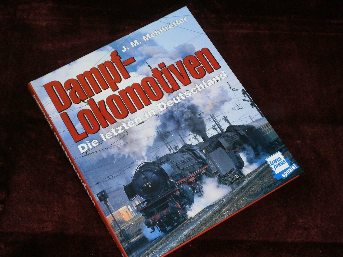 Dampflokomotiven. Die letzten in Deutschland