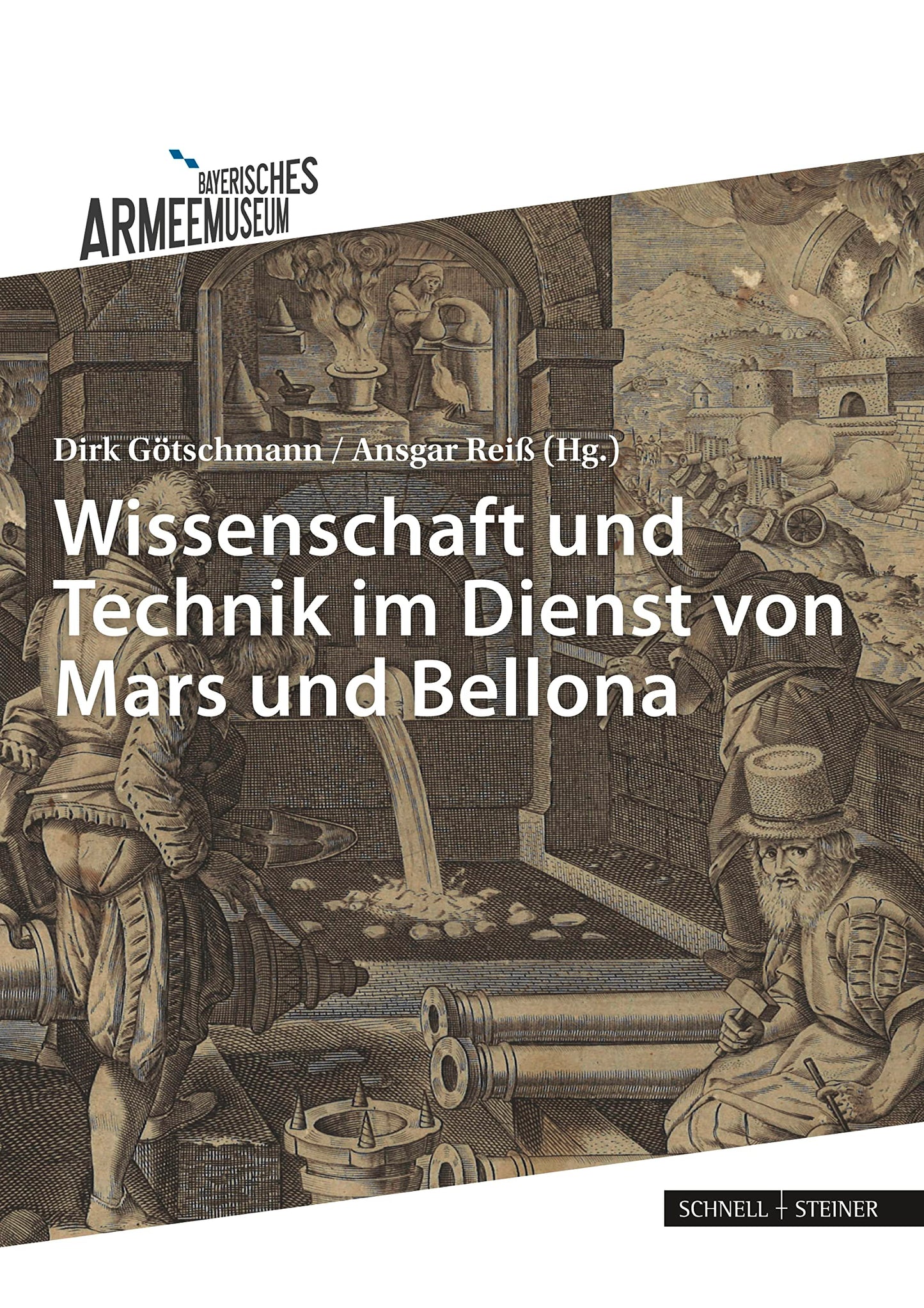 Wissenschaft und Technik im Dienst von Mars und Bellona