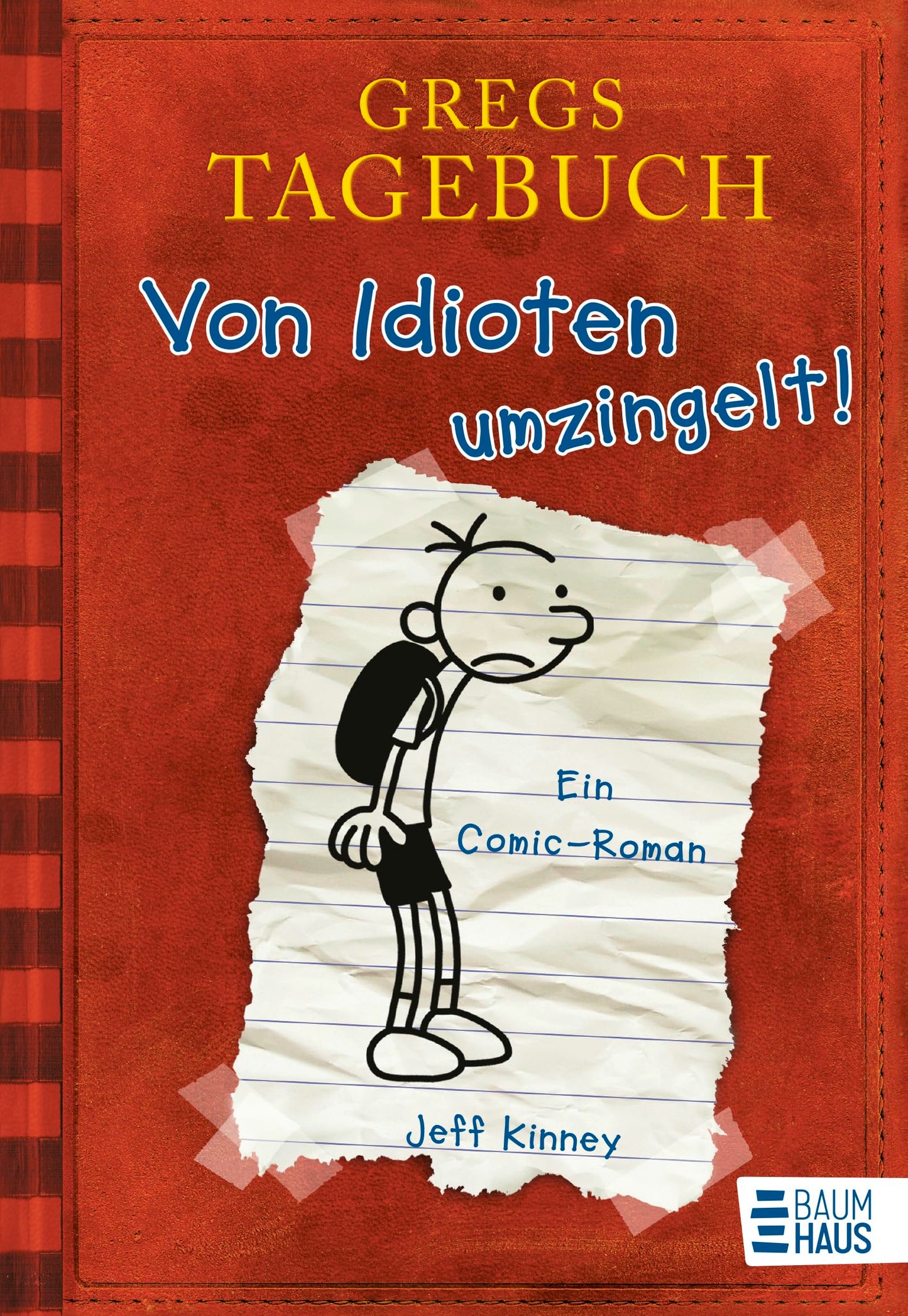 Gregs Tagebuch - Von Idioten umzingelt!: Ein Comic-Roman