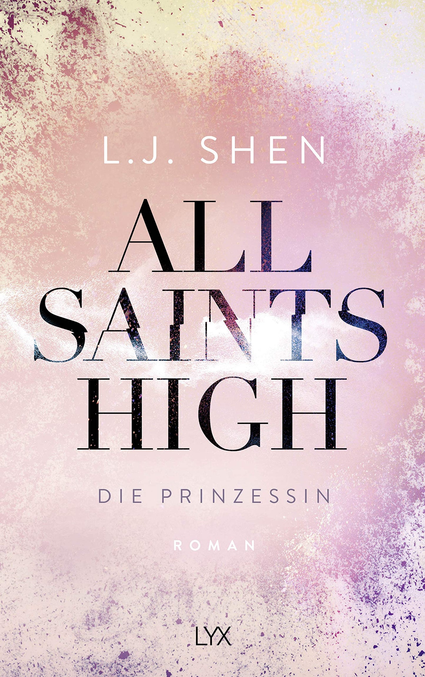 All Saints High - Die Prinzessin: Roman