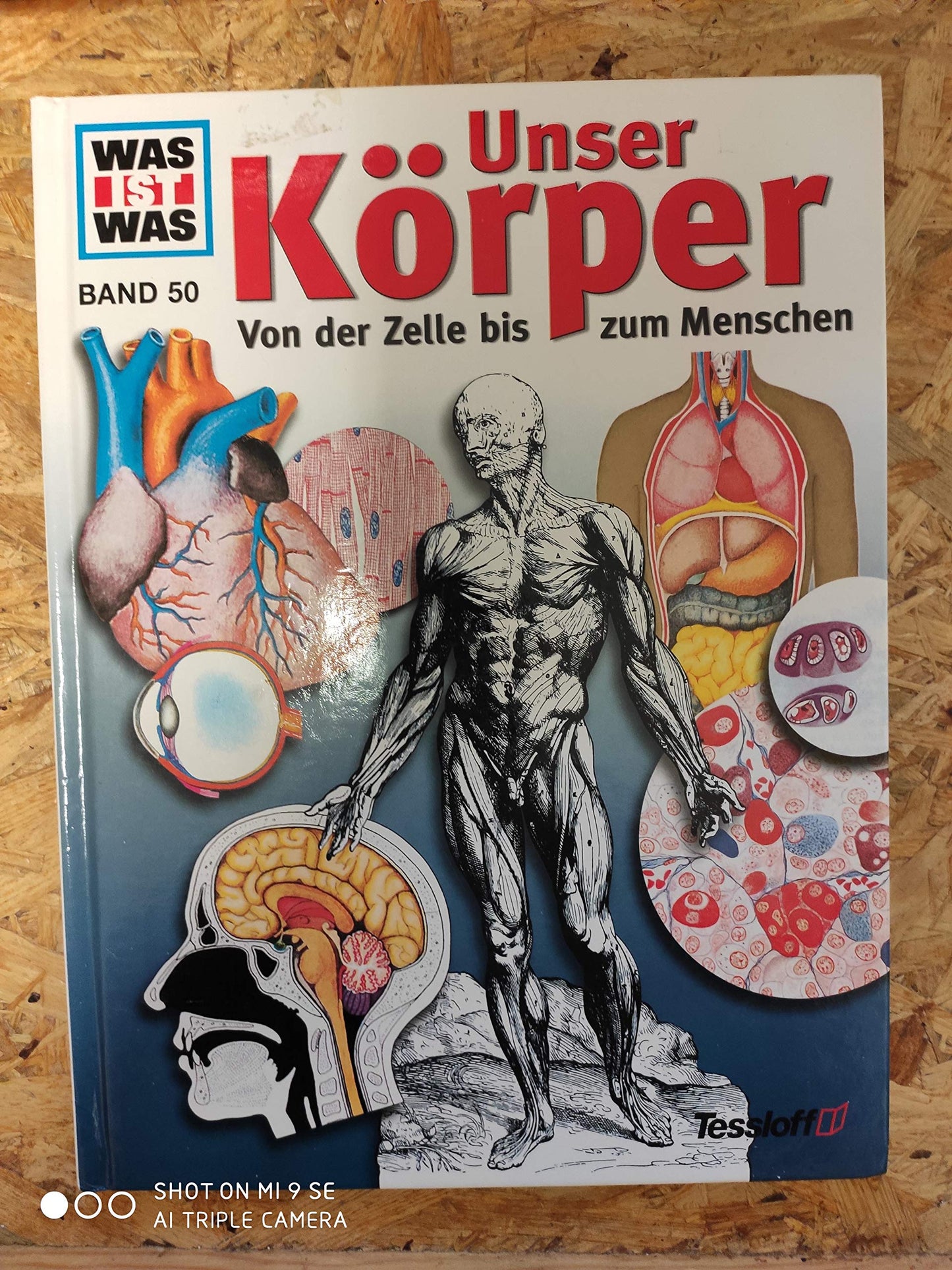 Unser Körper. Von der Zelle bis zum Menschen. Ein Was Ist Was Buch. BAND 50