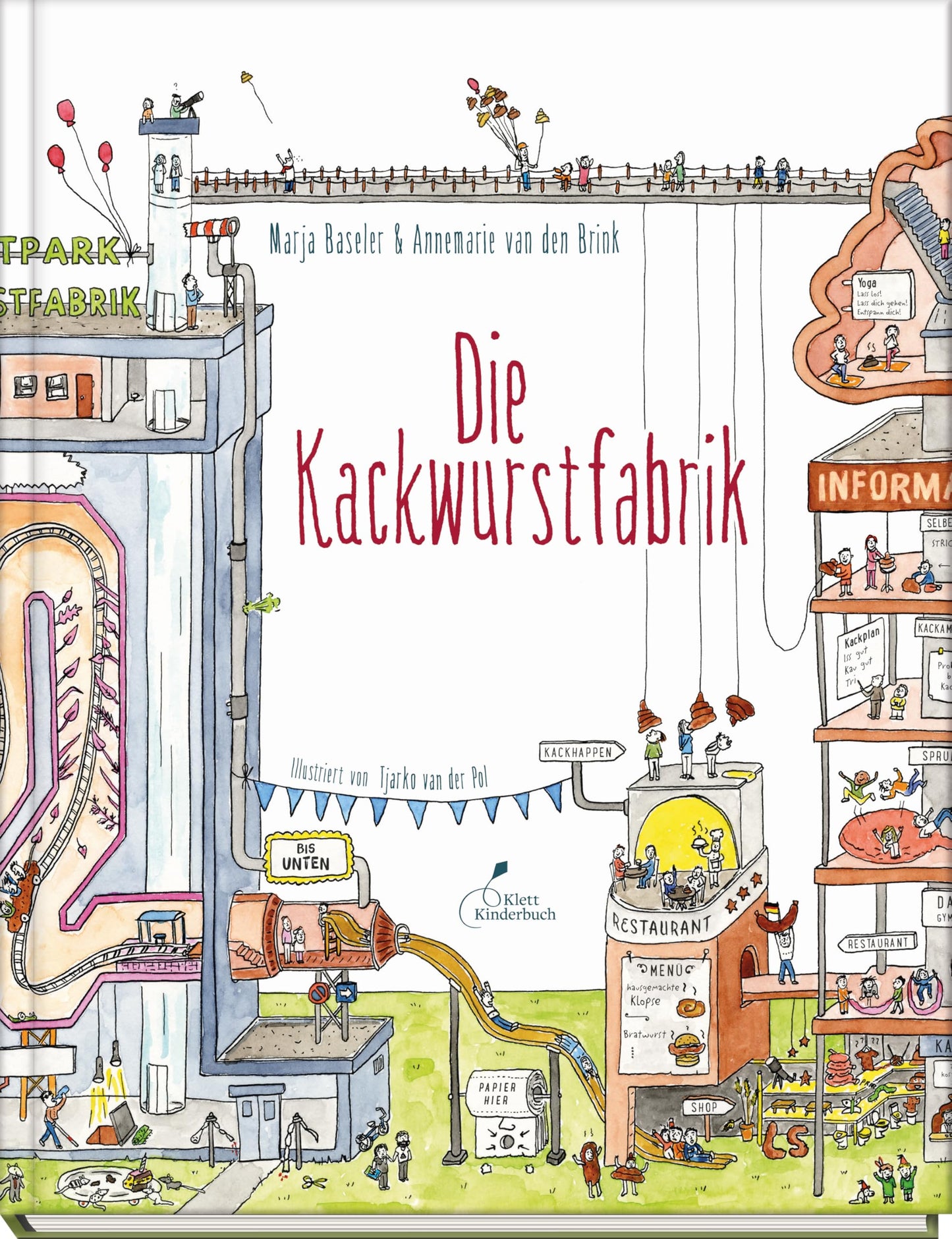 Die Kackwurstfabrik: Einfach erklärt, lustig illustriert: Kindersachbuch zum Thema Verdauung. Für alle Klugscheißer ab 7 Jahren!