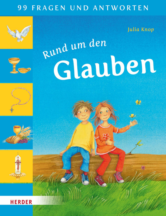 99 Fragen und Antworten - Rund um den Glauben