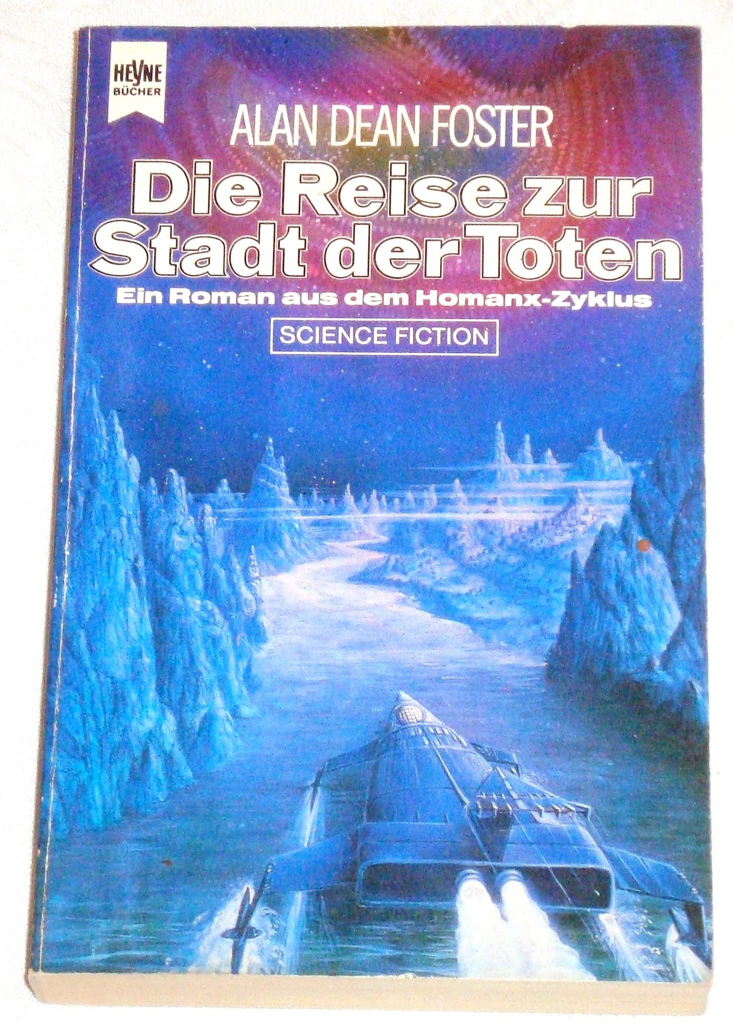 Die Reise zur Stadt der Toten. Ein Roman aus dem Homanx- Commonwealth. Science Fiction.
