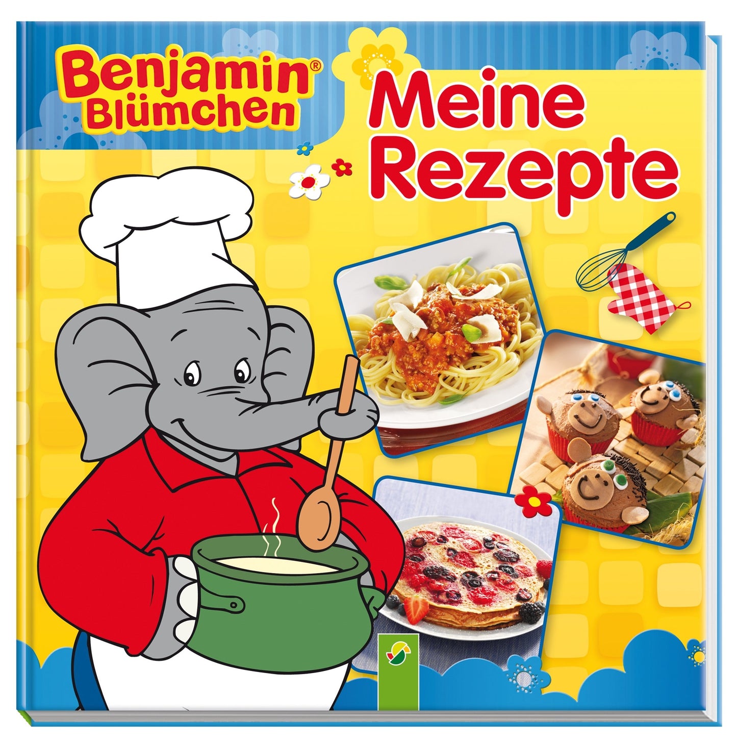 Benjamin Blümchen - Meine Rezepte