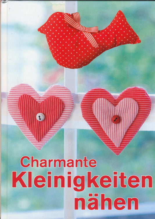 Charmante Kleinigkeiten nähen