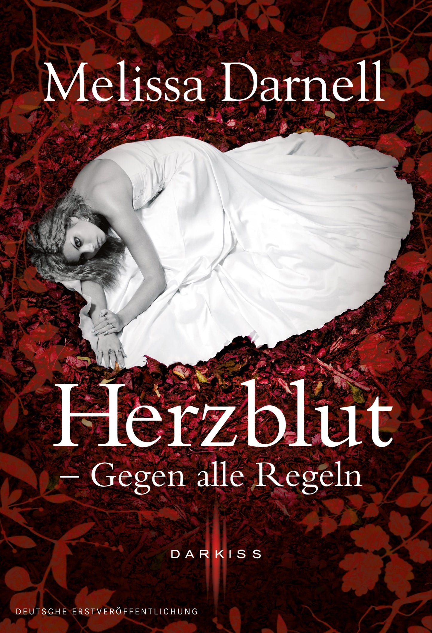 Herzblut - Gegen alle Regeln: Deutsche Erstausgabe (LUNA)