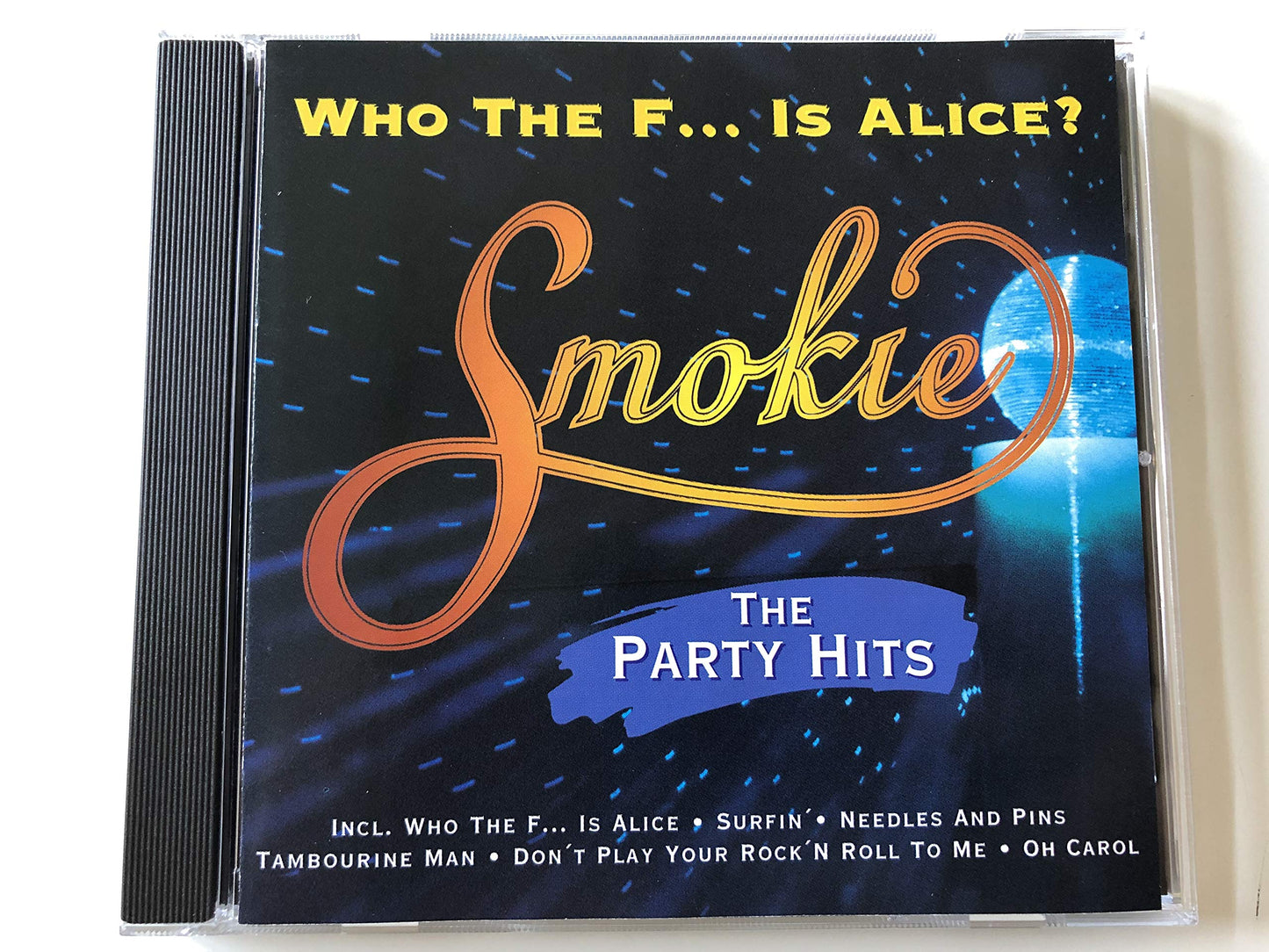 Who the F.. . Is Alice - The Party Hits
