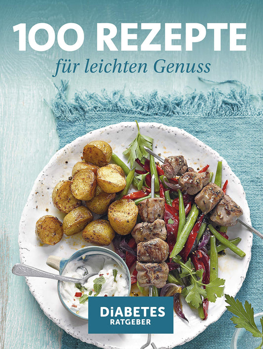 100 Rezepte für leichten Genuss: Kochschule