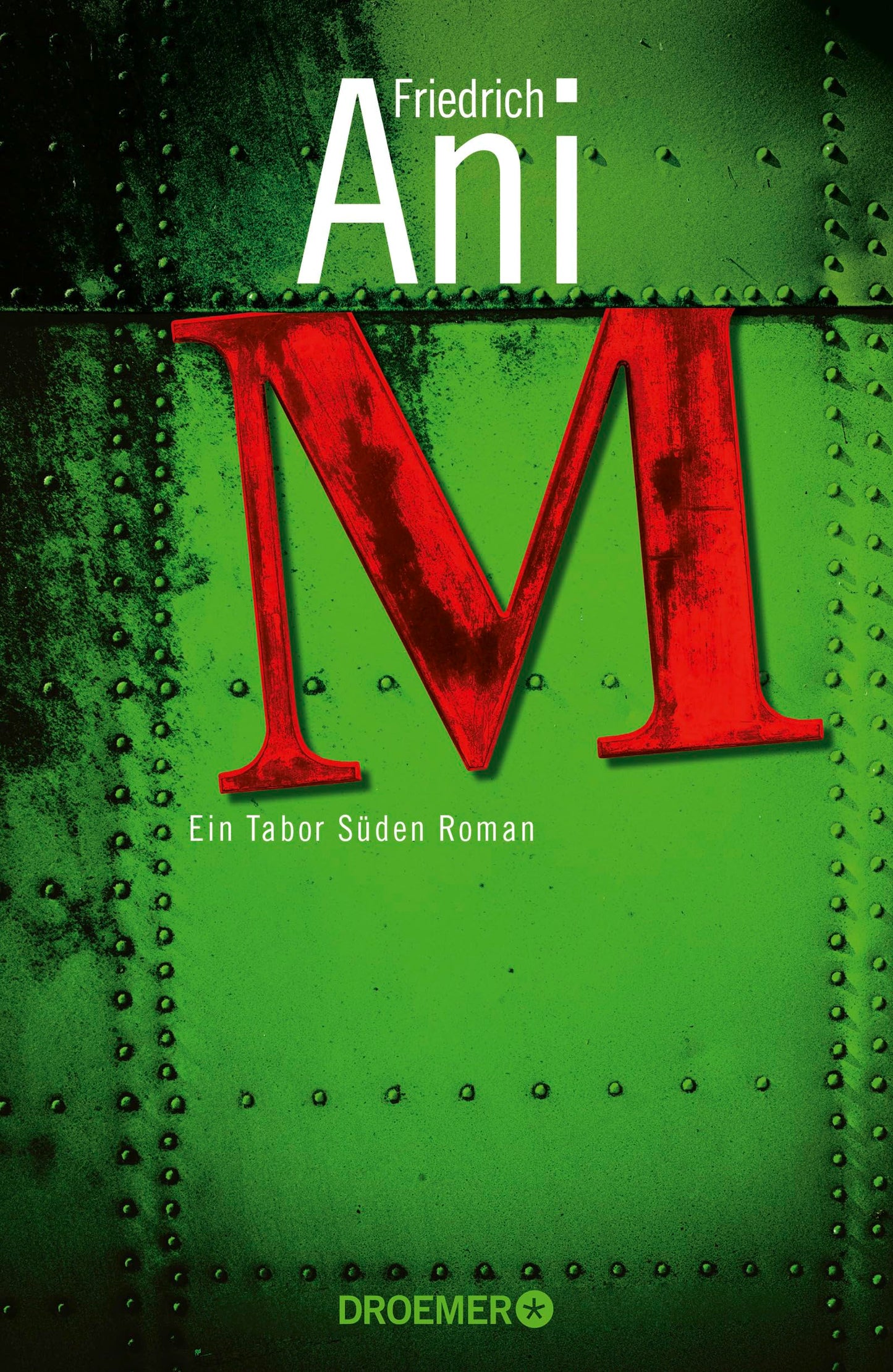 M: Ein Tabor Süden Roman