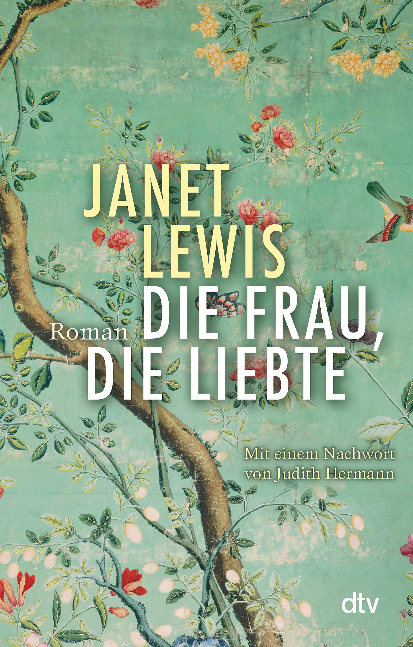 Die Frau, die liebte: Roman