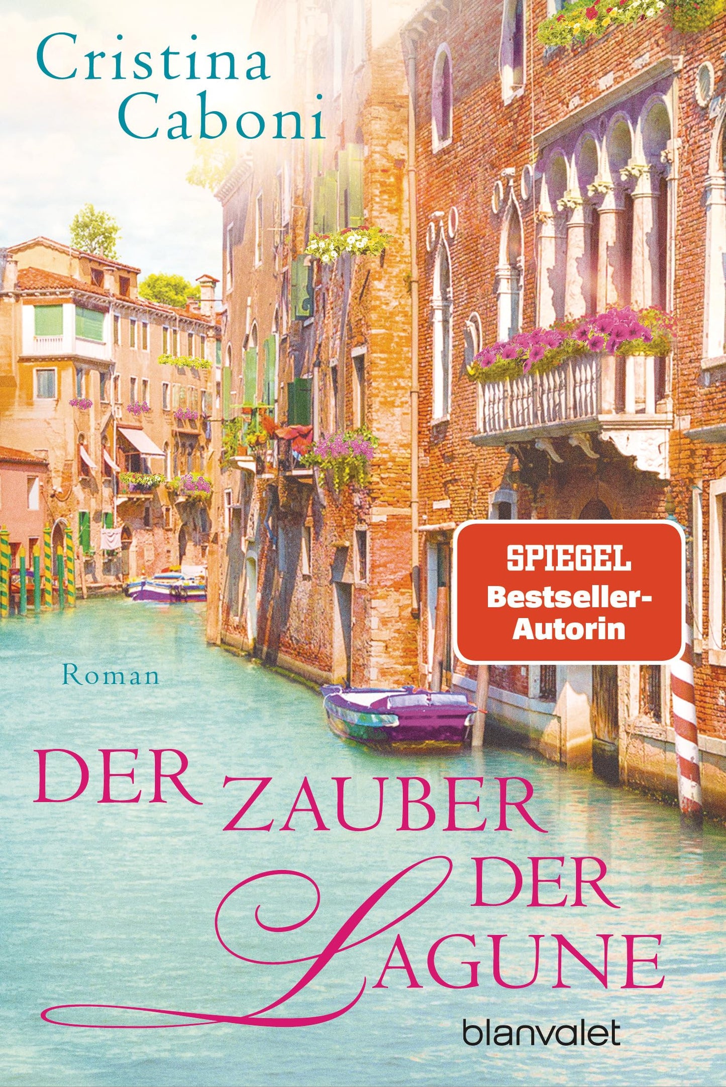 Der Zauber der Lagune: Roman